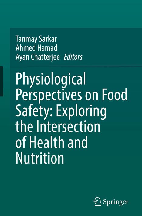 Physiological Perspectives on Food Safety: Exploring the Intersection of Health and Nutrition, Buch