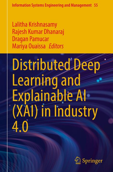 Distributed Deep Learning and Explainable AI (XAI) in Industry 4.0, Buch