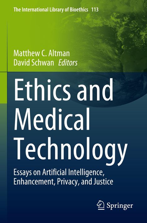 "Ethics and Medical Technology" Buch mit grüner und blauer Farbverlauf-Gestaltung. Oben Autoren: Altman, Schwan. Springer-Logo.