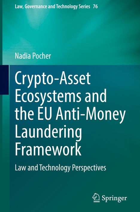 Nadia Pocher: Crypto-Asset Ecosystems and the EU Anti-Money Laundering Framework, Buch