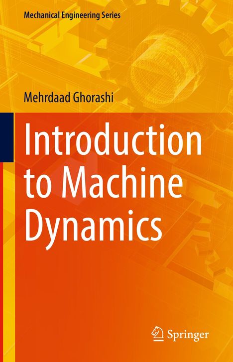 Mehrdaad Ghorashi: Introduction to Machine Dynamics, Buch
