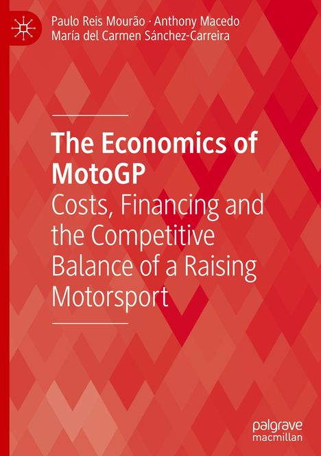 Paulo Reis Mourão: The Economics of MotoGP, Buch