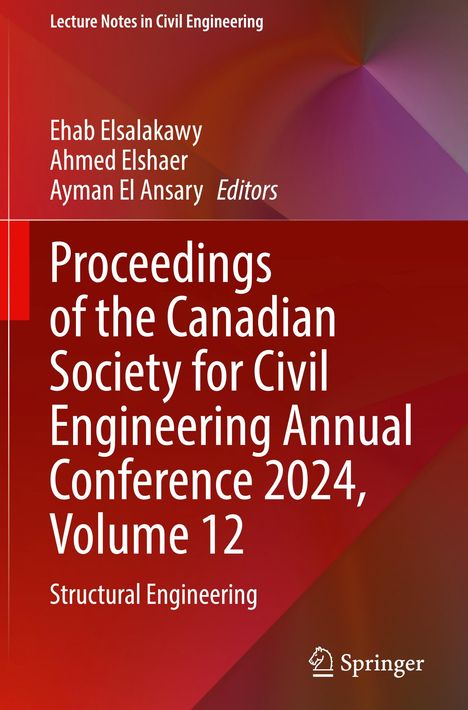 Proceedings of the Canadian Society for Civil Engineering Annual Conference 2024, Volume 12, Buch