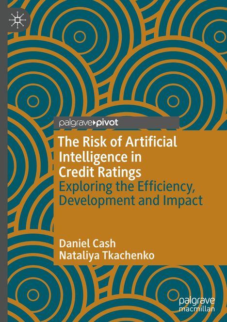 Nataliya Tkachenko: The Risk of Artificial Intelligence in Credit Ratings, Buch