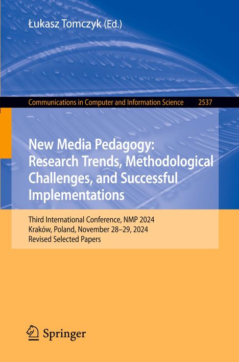 New Media Pedagogy: Research Trends, Methodological Challenges, and Successful Implementations, Buch