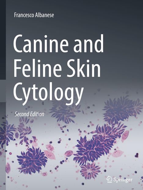 "Canine and Feline Skin Cytology, Second Edition" von Francesco Albanese. Unten sind lila Mikroskop-Aufnahmen von Zellen.