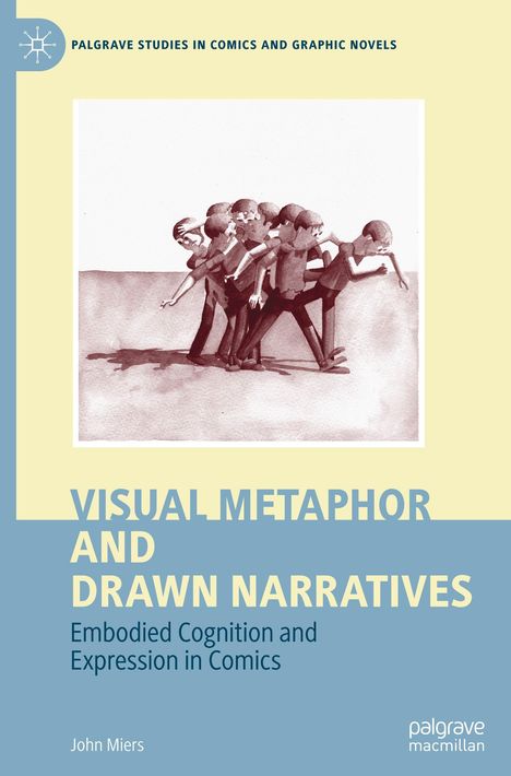 "Visual Metaphor and Drawn Narratives" oben mit Illustration von Menschen; darunter "Embodied Cognition and Expression in Comics".