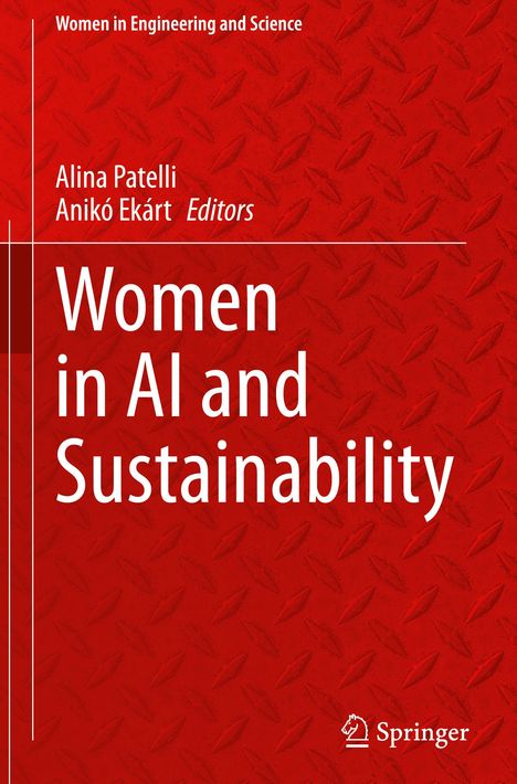 "Woman in AI and Sustainability" ist der Titel. Oberer Text: "Women in Engineering and Science". Autoren: Alina Patelli, Anikó Ekárt. Red Hintergrund.