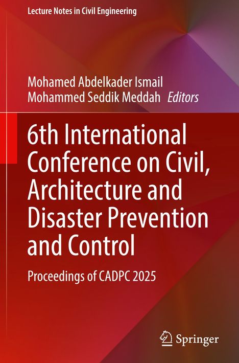 6th International Conference on Civil, Architecture and Disaster Prevention and Control, Buch