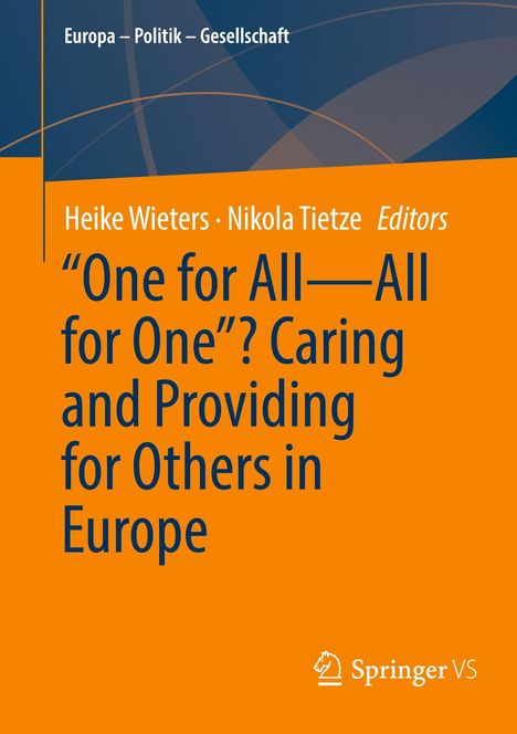 "One for All-All for One"? Caring and Providing for Others in Europe, Buch