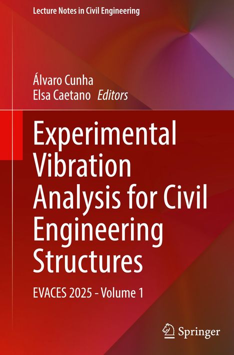 Titel: "Experimental Vibration Analysis for Civil Engineering Structures". Autoren: Álvaro Cunha, Elsa Caetano. Logo: Springer.
