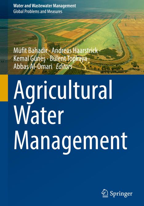 Text: "Water and Wastewater Management, Global Problems and Measures, Agricultural Water Management". Luftaufnahme von Feldern und einem Fluss.
