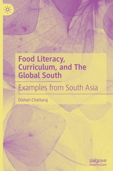 Dishari Chattaraj: Food Literacy, Curriculum, and The Global South, Buch