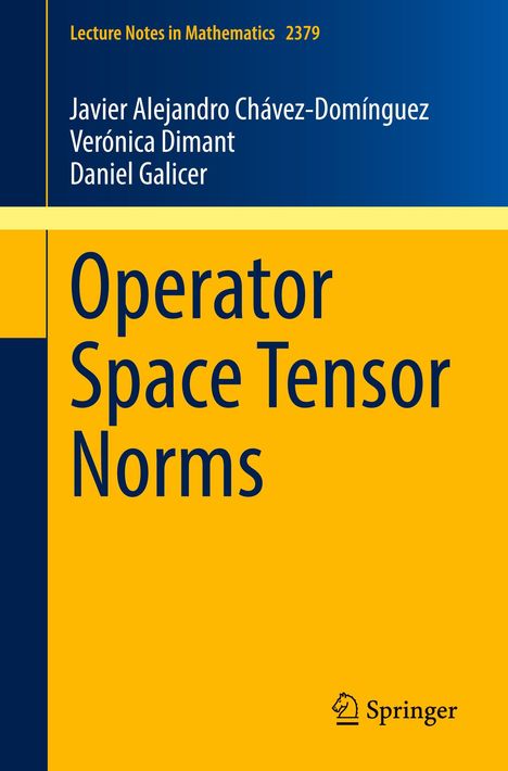 Javier Alejandro Chávez-Domínguez: Operator Space Tensor Norms, Buch