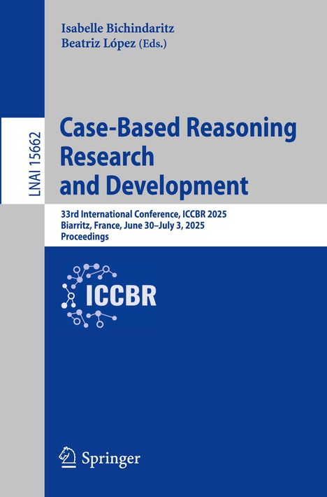 Case-Based Reasoning Research and Development, Buch