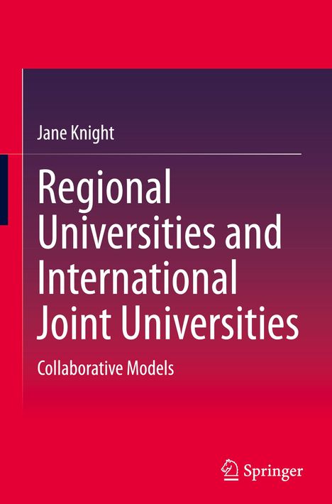 Jane Knight: Regional Universities and International Joint Universities, Buch