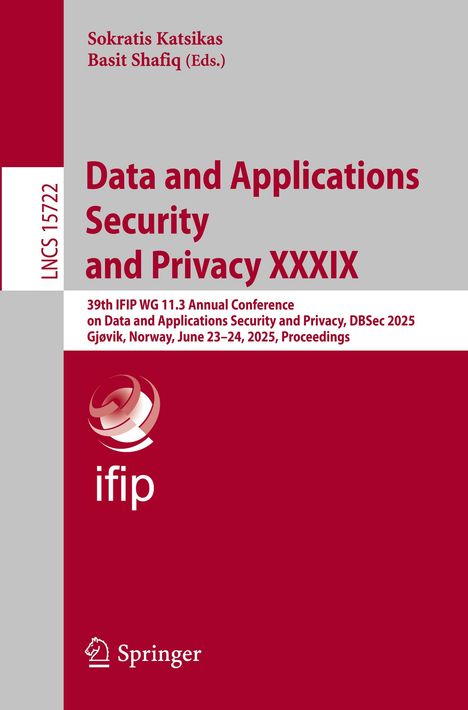 Data and Applications Security and Privacy XXXIX, Buch