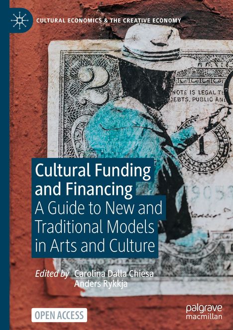 Titel: Cultural Funding and Financing. Ein Führer zu Finanzierungsmodellen in Kunst und Kultur. Illustration: Gemälde mit Banknote.