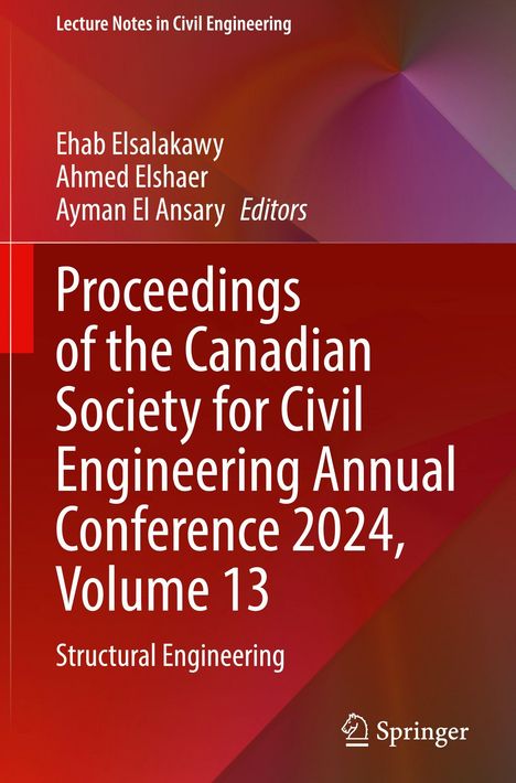 Proceedings of the Canadian Society for Civil Engineering Annual Conference 2024, Volume 13, Buch