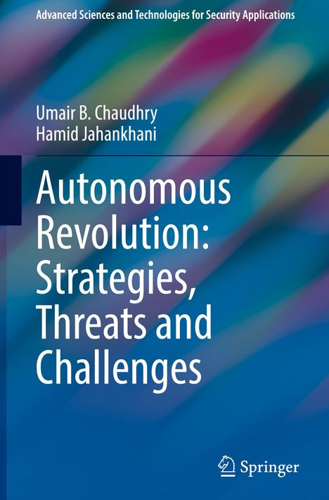 Hamid Jahankhani: Autonomous Revolution: Strategies, Threats and Challenges, Buch