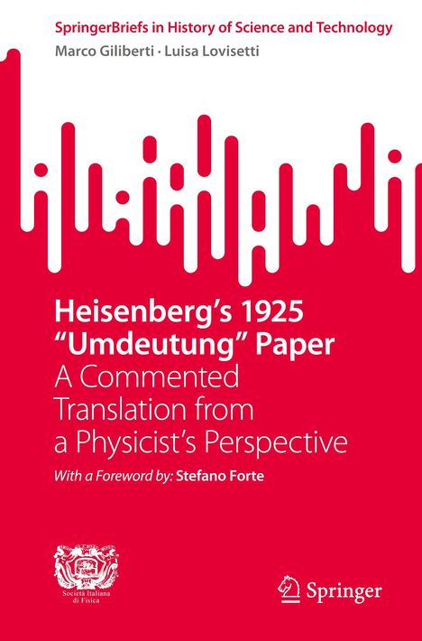Marco Giliberti: Heisenberg's 1925 "Umdeutung" Paper, Buch