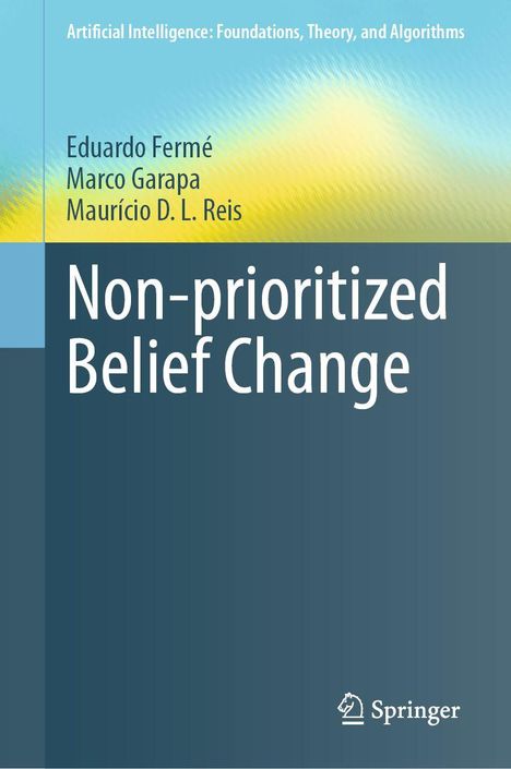 Text: „Non-prioritized Belief Change“. Autoren: Eduardo Fermé, Marco Garapa, Maurício D. L. Reis. Unten: Springer-Logo.