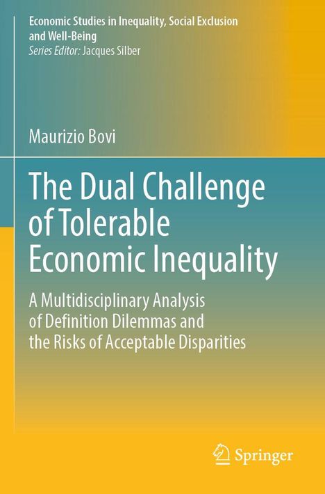 Titel: "The Dual Challenge of Tolerable Economic Inequality". Autor: Maurizio Bovi. Verlag: Springer. Simplistisches Design.
