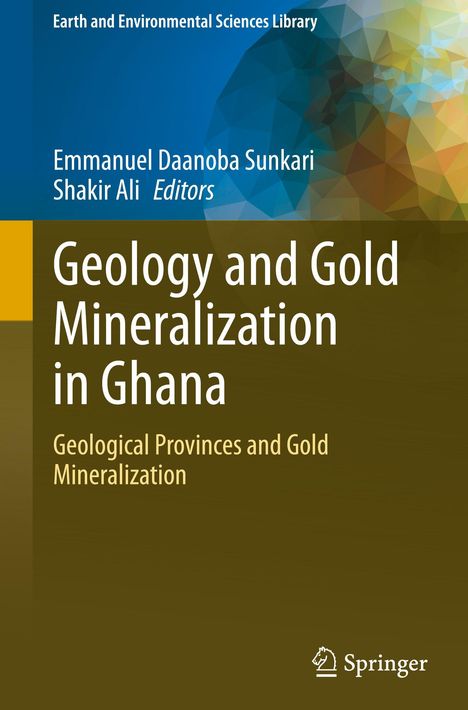 Geology and Gold Mineralization in Ghana, Buch