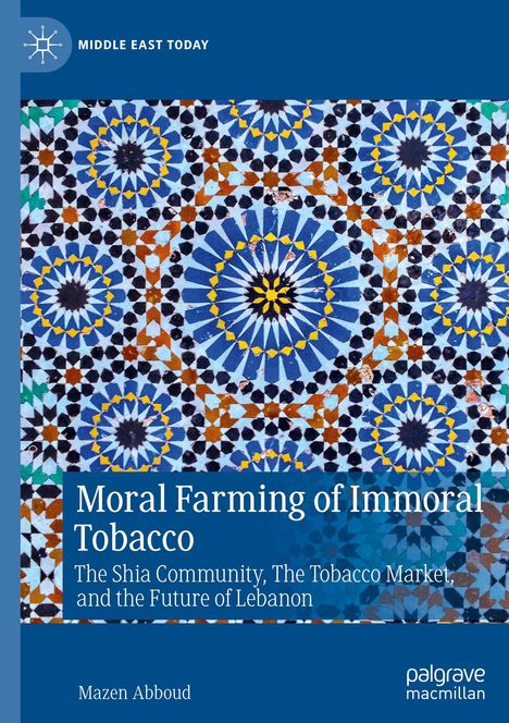 Mazen Abboud: Moral Farming of Immoral Tobacco, Buch