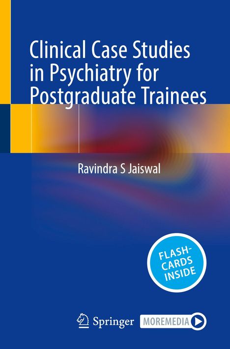 Ravindra S Jaiswal: Clinical Case Studies in Psychiatry for Postgraduate Trainees, Buch