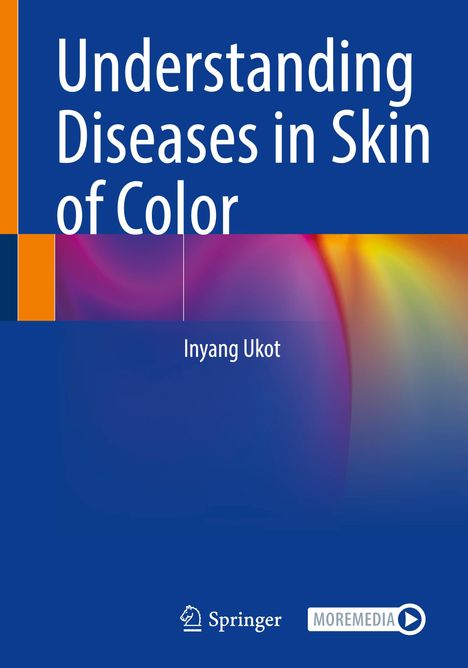 Inyang Ukot: Understanding Diseases in Skin of Color, Buch