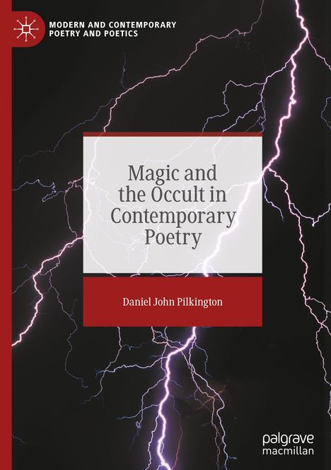 "Magic and the Occult in Contemporary Poetry" von Daniel John Pilkington. Illustration mit Blitzen auf dunklem Hintergrund.