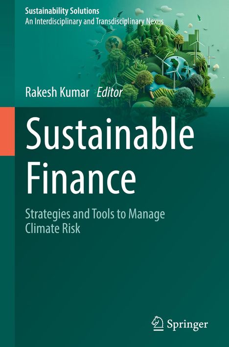 „Sustainability Solutions“, „Rakesh Kumar Editor“, „Sustainable Finance“. Illustration: Erdlandschaft mit Windrädern und Bäumen.