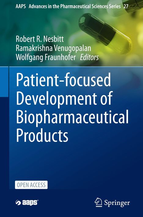 Titel: "Patient-focused Development of Biopharmaceutical Products". Namen: Robert R. Nesbitt, Ramakrishna Venugopalan, Wolfgang Fraunhofer.