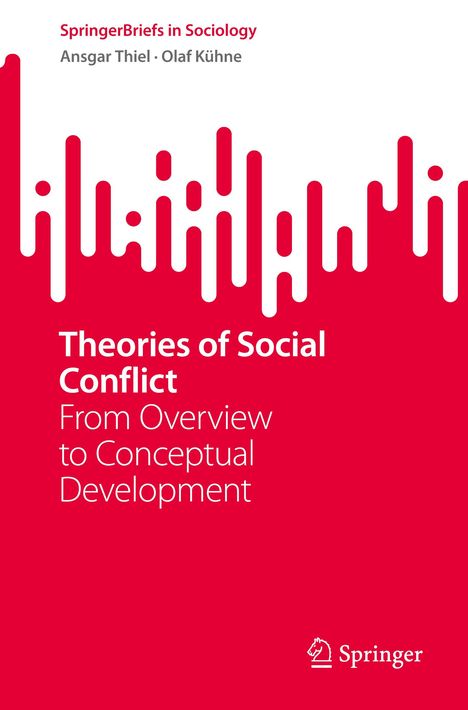 Olaf Kühne: Theories of Social Conflict, Buch