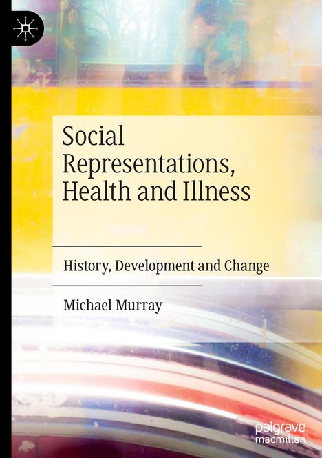 Michael Murray: Social Representations, Health and Illness, Buch