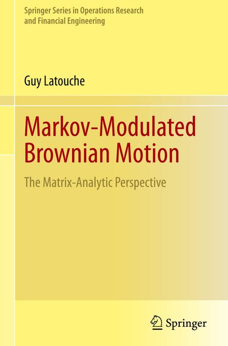 Oben: „Springer Series in Operations Research and Financial Engineering“. Titel: „Markov-Modulated Brownian Motion“. Unten: „Springer“ mit Pferdekopf-Logo. Hintergrund in Gelbtönen.