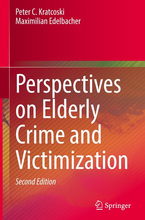 Peter C. Kratcoski: Perspectives on Elderly Crime and Victimization, Buch