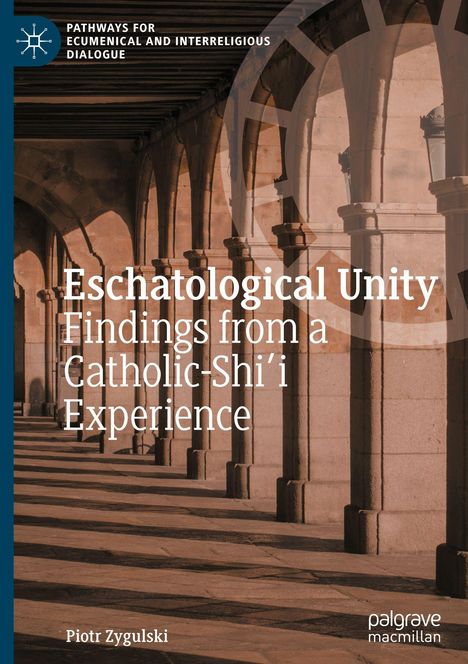 Piotr Zygulski: Eschatological Unity, Buch