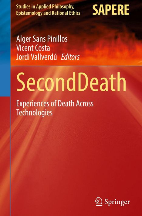 "SecondDeath" in Gelb auf rotem Hintergrund. Darunter: "Experiences of Death Across Technologies". Oben: Namen mehrerer Autoren.