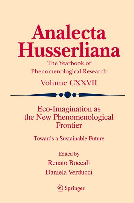 Titel: "Analecta Husserliana". Band CXXVII. Thema: "Eco-Imagination". Herausgeber: Renato Boccali, Daniela Verducci. Springer-Logo.