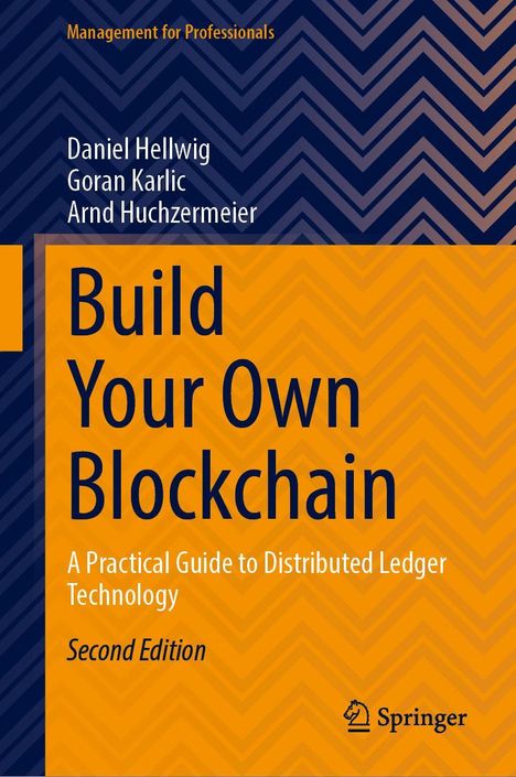 Arnd Huchzermeier: Build Your Own Blockchain, Buch