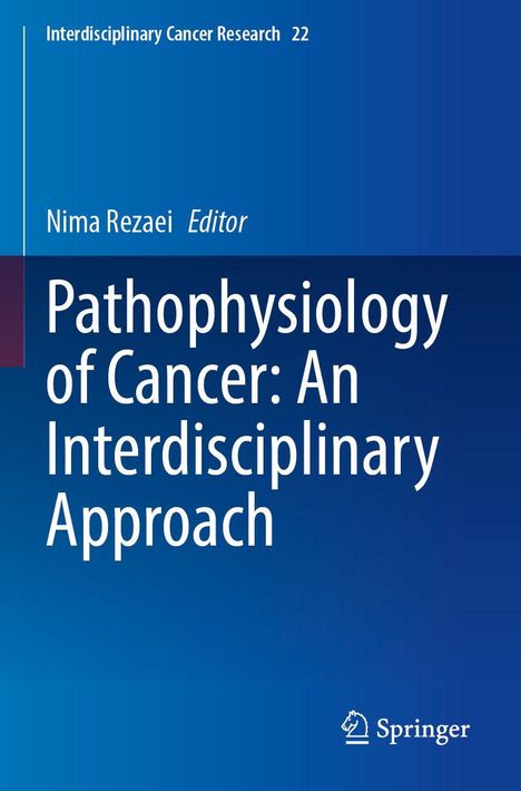 Titel: "Pathophysiology of Cancer: An Interdisciplinary Approach", Herausgeber: Nima Rezaei. Blaues Cover, Springer-Logo.