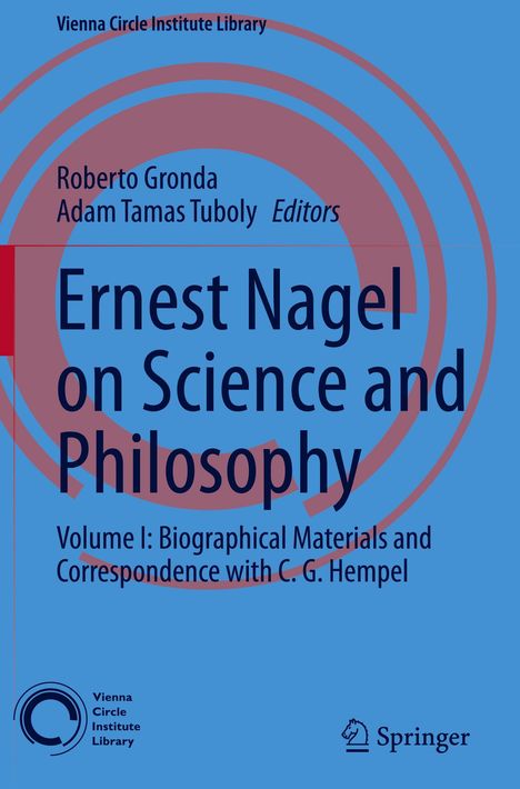 Buchtitel: "Ernest Nagel on Science and Philosophy". Herausgeber: Roberto Gronda, Adam Tamas Tuboly. Blaue Covergestaltung.