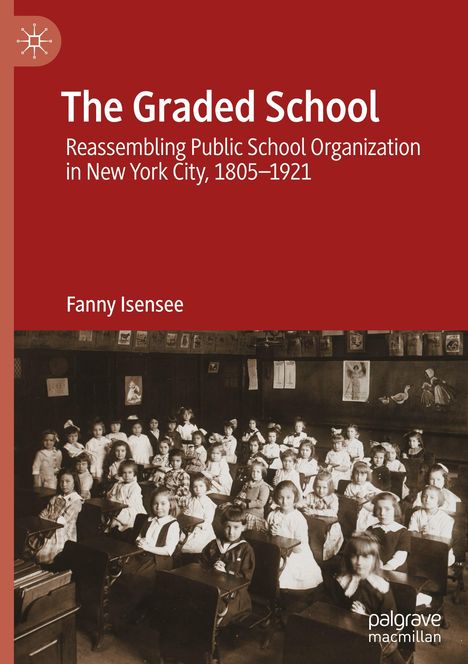 Fanny Isensee: The Graded School, Buch