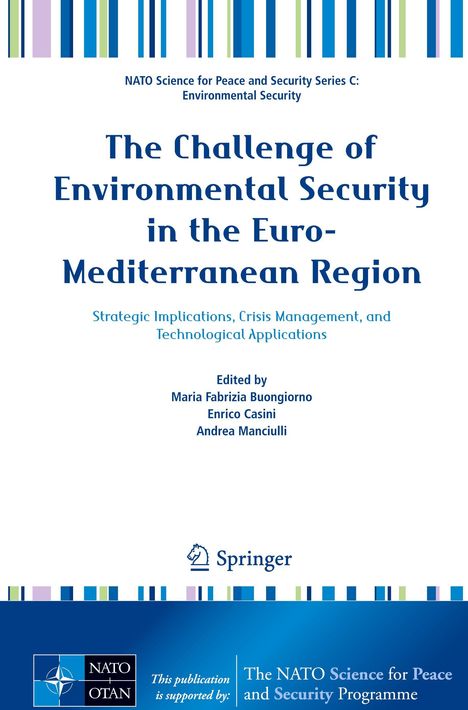 "The Challenge of Environmental Security in the Euro-Mediterranean Region," Herausgeber: Buongiorno, Casini, Manciulli. Springer Logo.