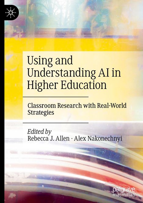 Using and Understanding AI in Higher Education, Buch