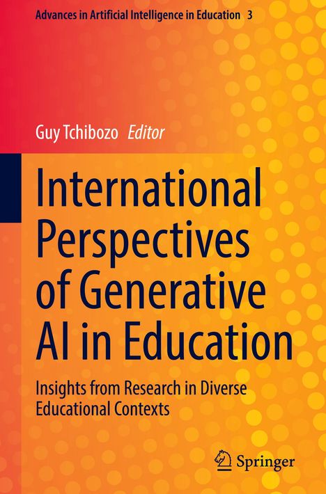 "International Perspectives of Generative AI in Education" von Guy Tchibozo. Orange Hintergrund mit Springer-Logo.