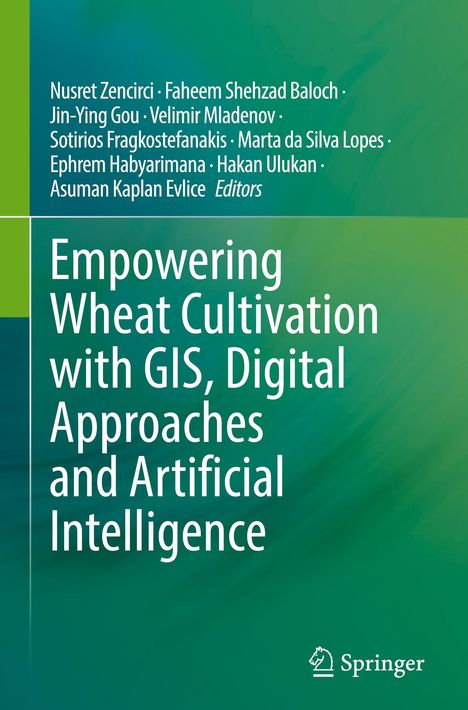 Empowering Wheat Cultivation with GIS, Digital Approaches and Artificial Intelligence, Buch
