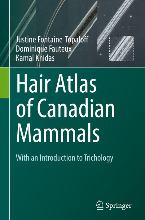 Justine Fontaine-Topaloff: Hair Atlas of Canadian Mammals, Buch